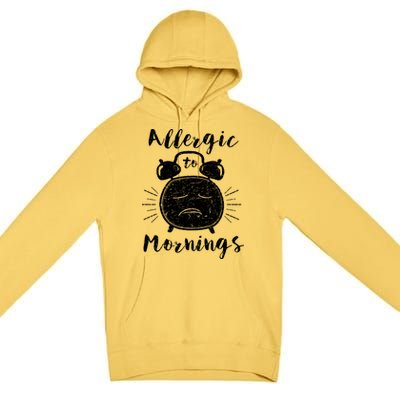 Allergic To Mornings Funny Morning Person Hate Alarm Clock Cute Gift Premium Pullover Hoodie