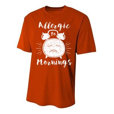 Allergic To Mornings Funny Morning Person Hate Alarm Clock Cute Gift Performance Sprint T-Shirt