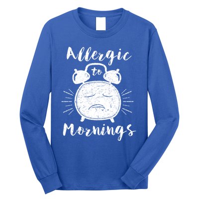 Allergic To Mornings Funny Morning Person Hate Alarm Clock Cute Gift Long Sleeve Shirt