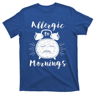 Allergic To Mornings Funny Morning Person Hate Alarm Clock Cute Gift T-Shirt