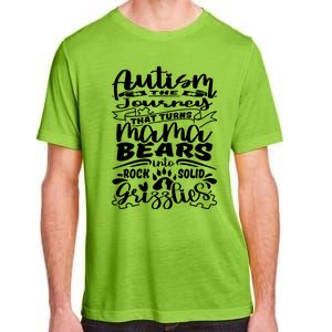 Autism Turns Mama Bear Into Grizzlies Autism Mom Awareness Gift Adult ChromaSoft Performance T-Shirt