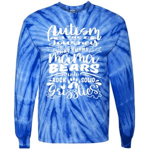 Autism Turns Mama Bear Into Grizzlies Autism Mom Awareness Gift Tie-Dye Long Sleeve Shirt