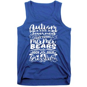 Autism Turns Mama Bear Into Grizzlies Autism Mom Awareness Gift Tank Top