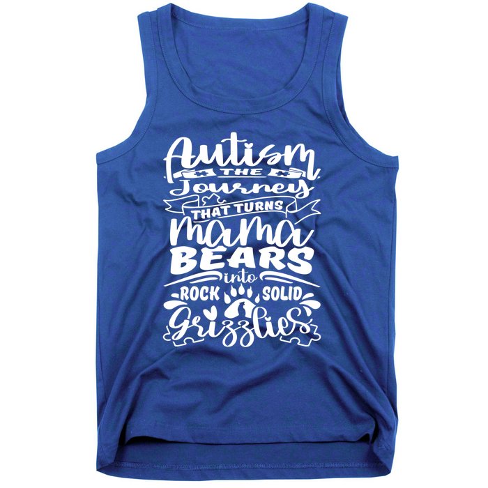 Autism Turns Mama Bear Into Grizzlies Autism Mom Awareness Gift Tank Top