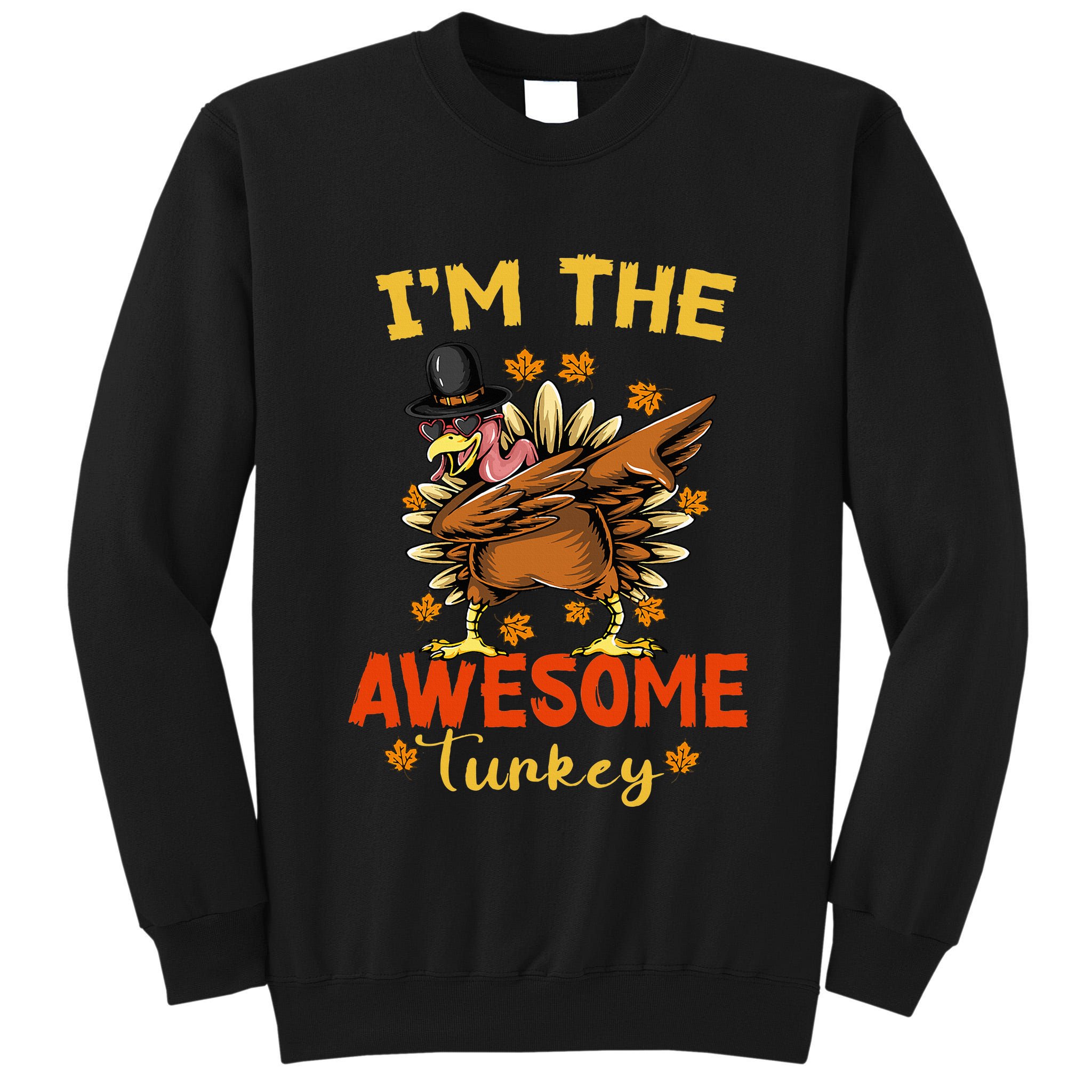 Awesome Turkey Matching Family Group Thanksgiving Party PJ Tall Sweatshirt