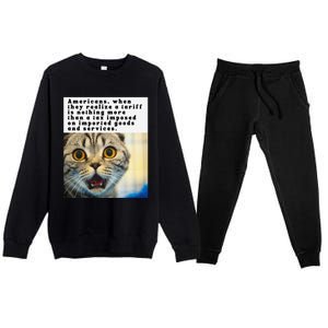 A Tariff Meme With A Funny Image Of A Surprised Cat Premium Crewneck Sweatsuit Set