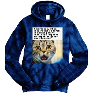 A Tariff Meme With A Funny Image Of A Surprised Cat Tie Dye Hoodie