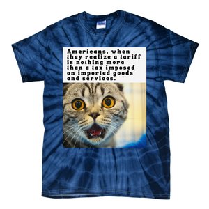 A Tariff Meme With A Funny Image Of A Surprised Cat Tie-Dye T-Shirt