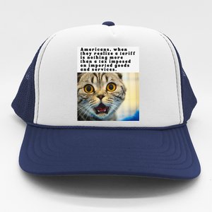 A Tariff Meme With A Funny Image Of A Surprised Cat Trucker Hat