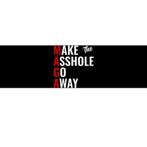 Anti Trump Maga Make The Asshole Go Away Bumper Sticker