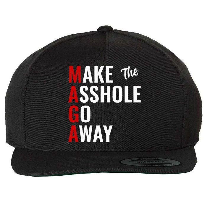 Anti Trump Maga Make The Asshole Go Away Wool Snapback Cap