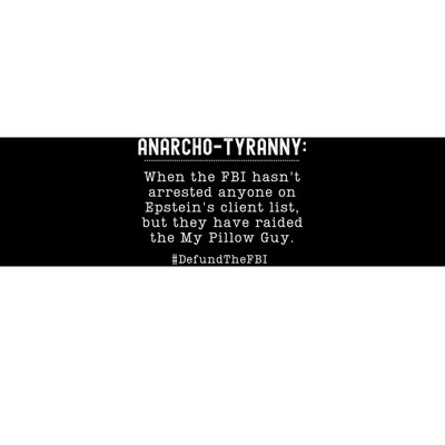 Anarcho Tyranny MAGA Conservative Defund The FBI Bumper Sticker