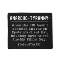 Anarcho Tyranny MAGA Conservative Defund The FBI Mousepad