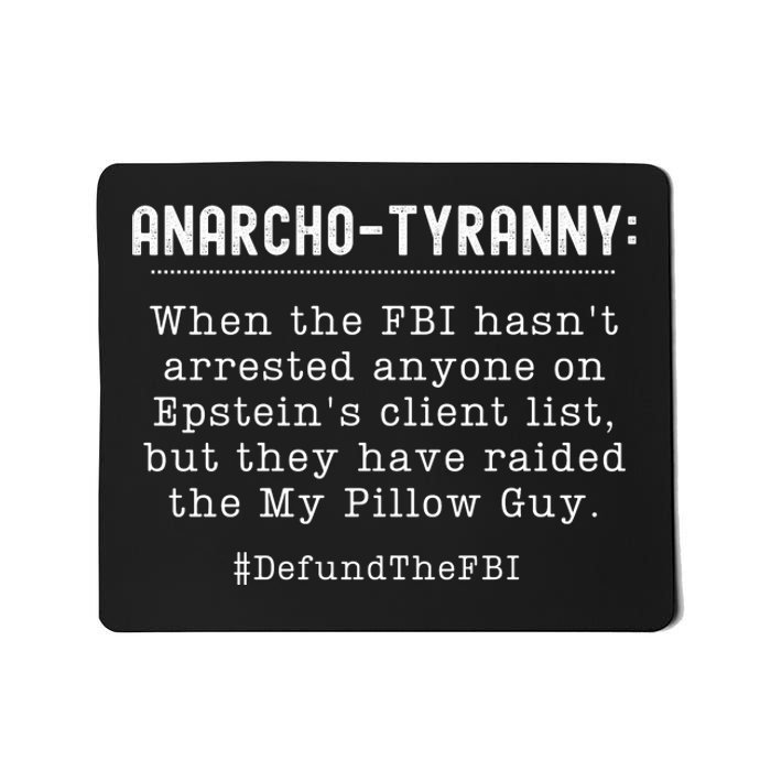 Anarcho Tyranny MAGA Conservative Defund The FBI Mousepad