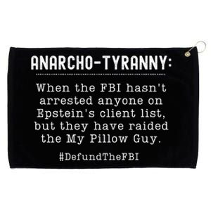 Anarcho Tyranny MAGA Conservative Defund The FBI Grommeted Golf Towel