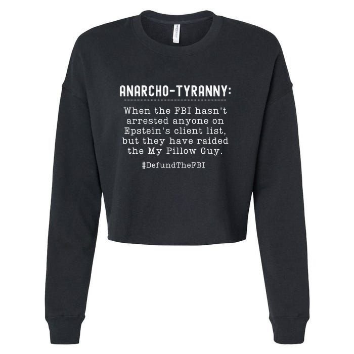 Anarcho Tyranny MAGA Conservative Defund The FBI Cropped Pullover Crew