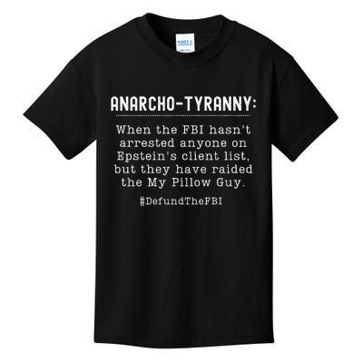 Anarcho Tyranny MAGA Conservative Defund The FBI Kids T-Shirt