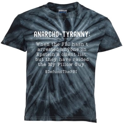 Anarcho Tyranny MAGA Conservative Defund The FBI Kids Tie-Dye T-Shirt