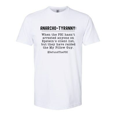 Anarcho Tyranny MAGA Conservative Defund The FBI Softstyle CVC T-Shirt