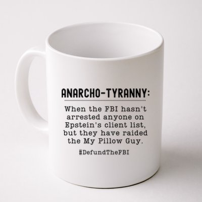 Anarcho Tyranny MAGA Conservative Defund The FBI Coffee Mug