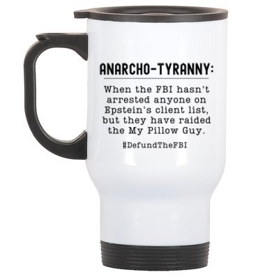 Anarcho Tyranny MAGA Conservative Defund The FBI Stainless Steel Travel Mug