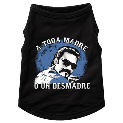 A Toda Madre O Un Desmadre Doggie Tank