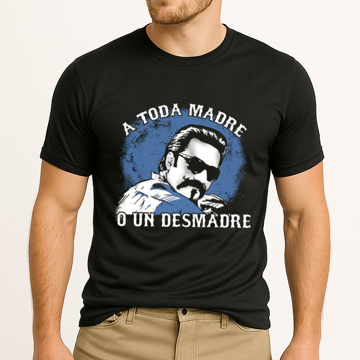 A Toda Madre O Un Desmadre Cooling Performance Crew T-Shirt