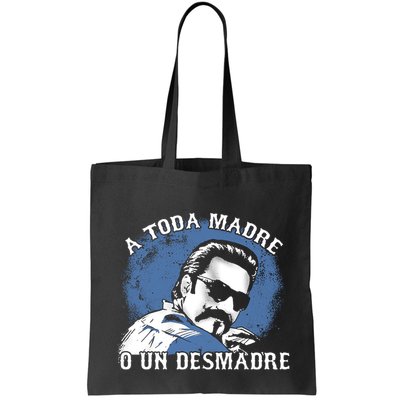 A Toda Madre O Un Desmadre Bag