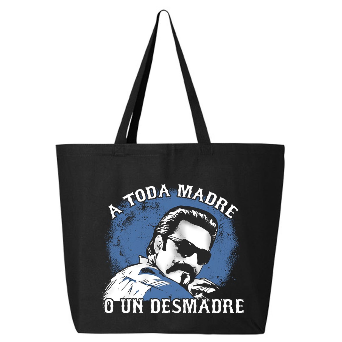 A Toda Madre O Un Desmadre 25L Jumbo Tote