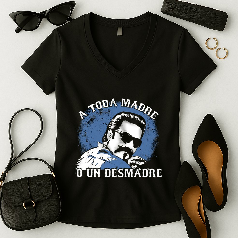 A Toda Madre O Un Desmadre Women's V-Neck T-Shirt