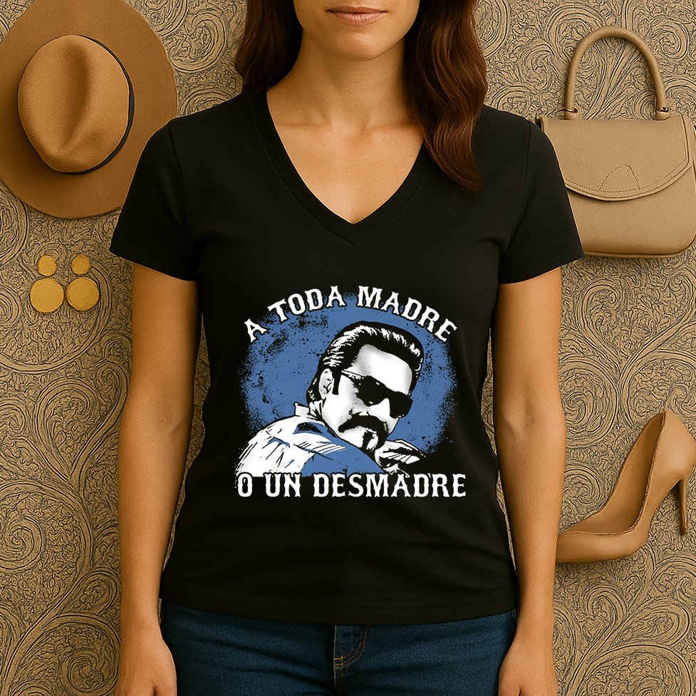 A Toda Madre O Un Desmadre Women's V-Neck T-Shirt