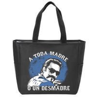 A Toda Madre O Un Desmadre Zip Tote Bag