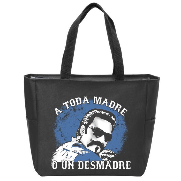 A Toda Madre O Un Desmadre Zip Tote Bag