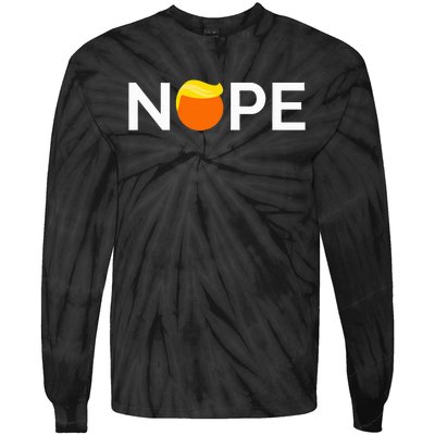 Anti Trump Nope Gift For People Against Trump Tie-Dye Long Sleeve Shirt