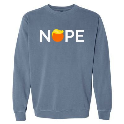 Anti Trump Nope Gift For People Against Trump Garment-Dyed Sweatshirt