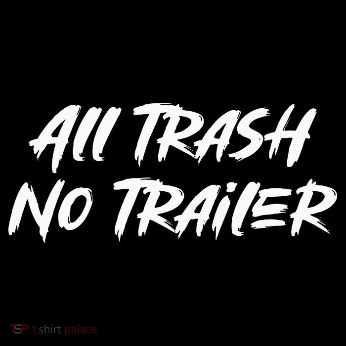 All Trash No Trailer 16 in Basic Backpack