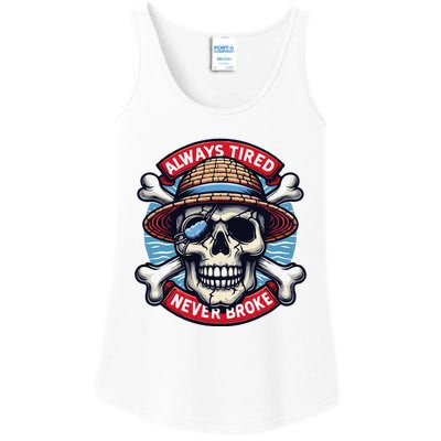 Always Tired Never Broke Ladies Essential Tank