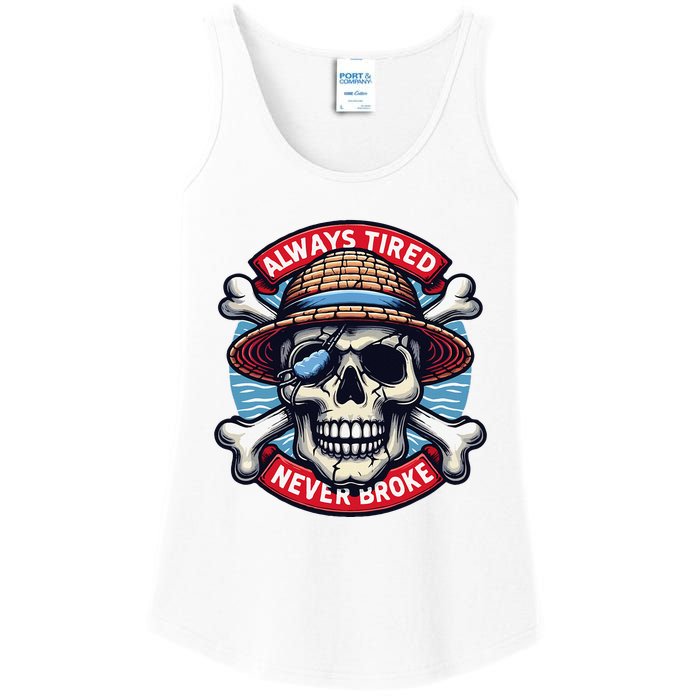 Always Tired Never Broke Ladies Essential Tank