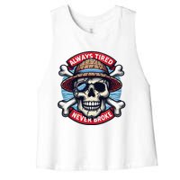 Always Tired Never Broke Women's Racerback Cropped Tank