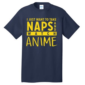 Anime Take Naps Watch Anime Tall T-Shirt