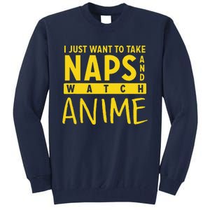 Anime Take Naps Watch Anime Tall Sweatshirt