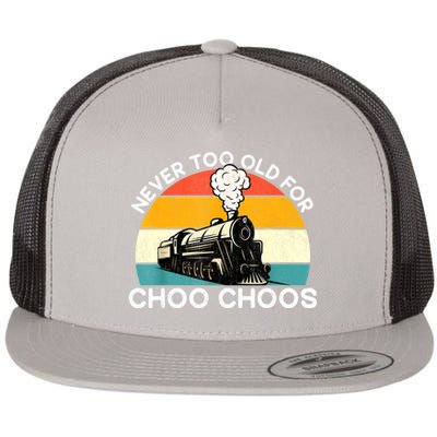 Adult Train Never Too Old For Choo Choos Retro Locomotive Flat Bill Trucker Hat