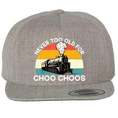 Adult Train Never Too Old For Choo Choos Retro Locomotive Wool Snapback Cap