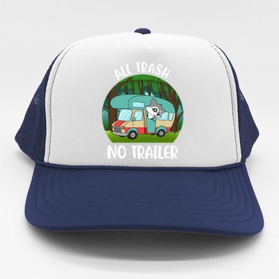 All Trash No Trailer Meaningful Gift Trucker Hat