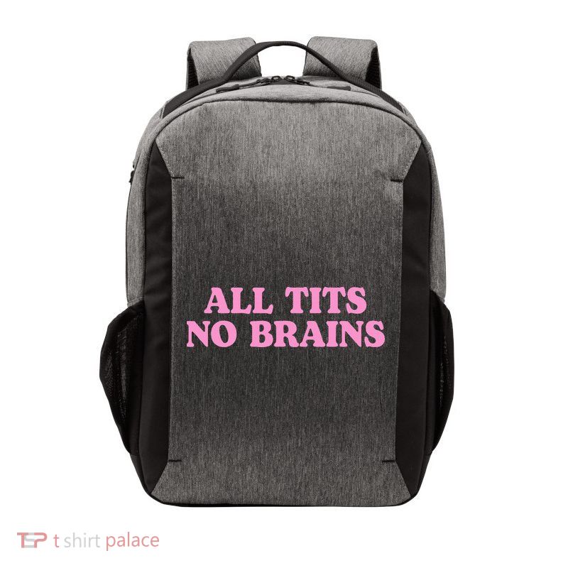 All Tits No Brains Funny Women Girl Sarcastic Vector Backpack