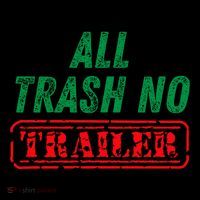 All Trash No Trailer 16 in Basic Backpack