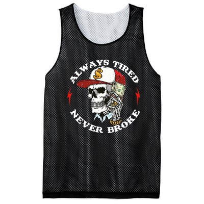 Always Tired Never Broke Mesh Reversible Basketball Jersey Tank