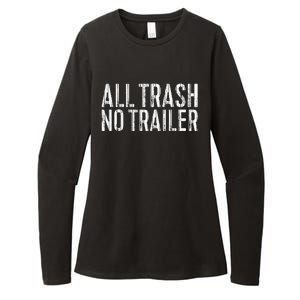 All Trash No Trailer Redneck Womens CVC Long Sleeve Shirt