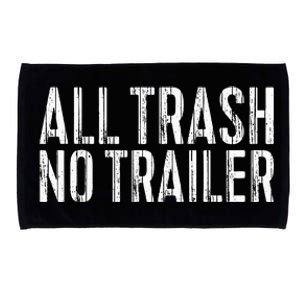 All Trash No Trailer Redneck Microfiber Hand Towel