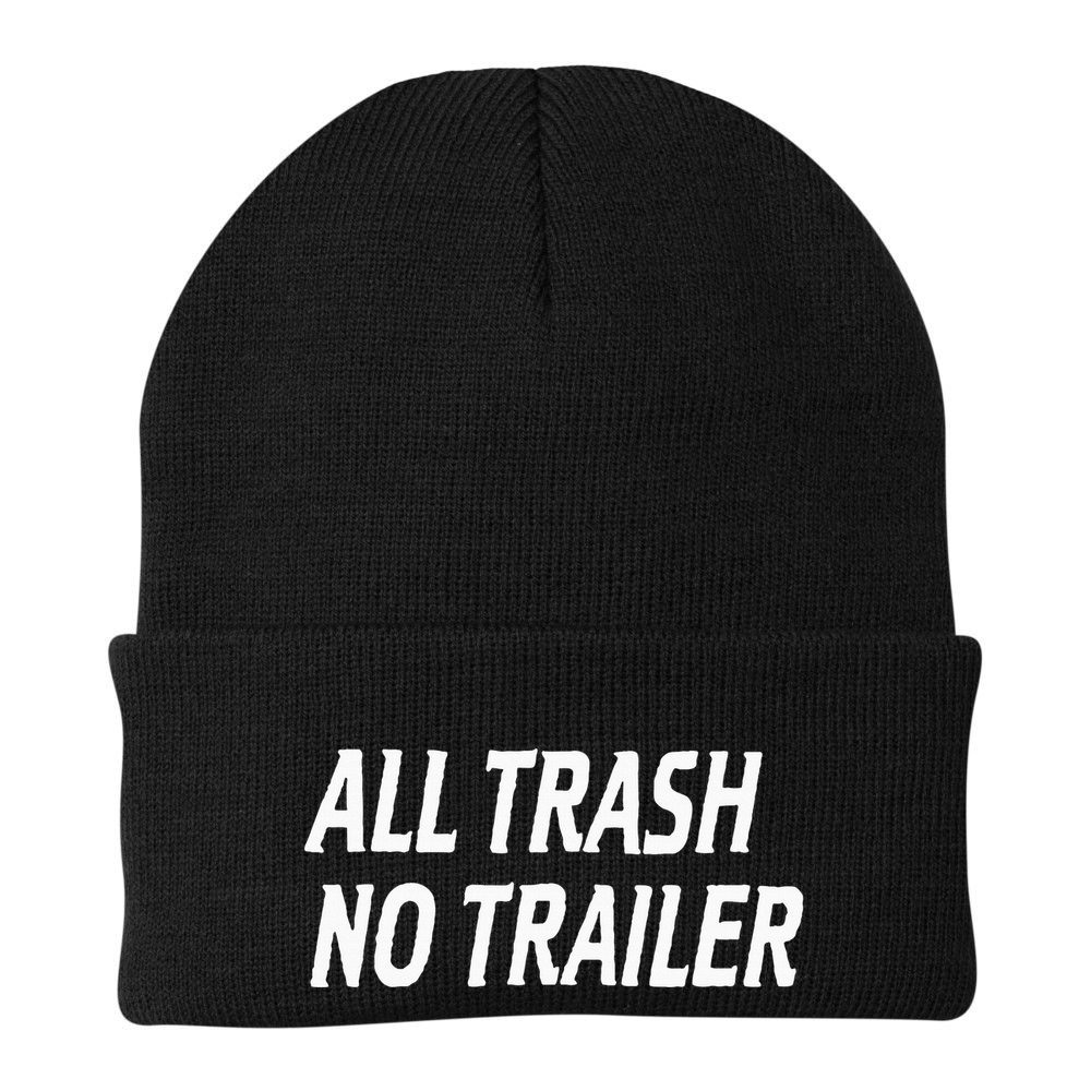 All Trash No Trailer Beanie